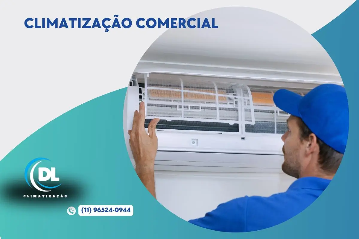 Climatização Comercial 14 DL Climatização instalação de Ar Condicionado e Sistemas de Climatização comercial